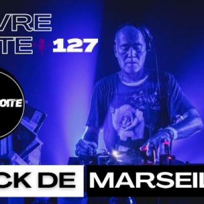 OUVRE BOITE 127 AVEC JACK DE MARSEILLE